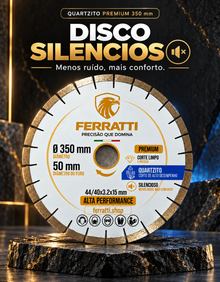 Disco de Corte Diamantado Silencioso QUARTZITO 350mm- PREMIUM FERRATTI