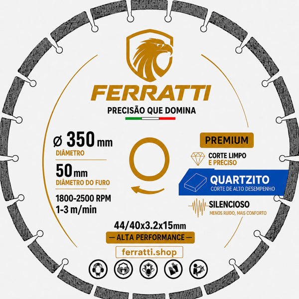 Disco de Corte Diamantado QUARTZITO 350mm- PREMIUM FERRATTI