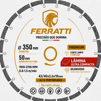 Disco de Corte Diamantado 350mm Lâmina Ultra Compacta - PREMIUM FERRATTI