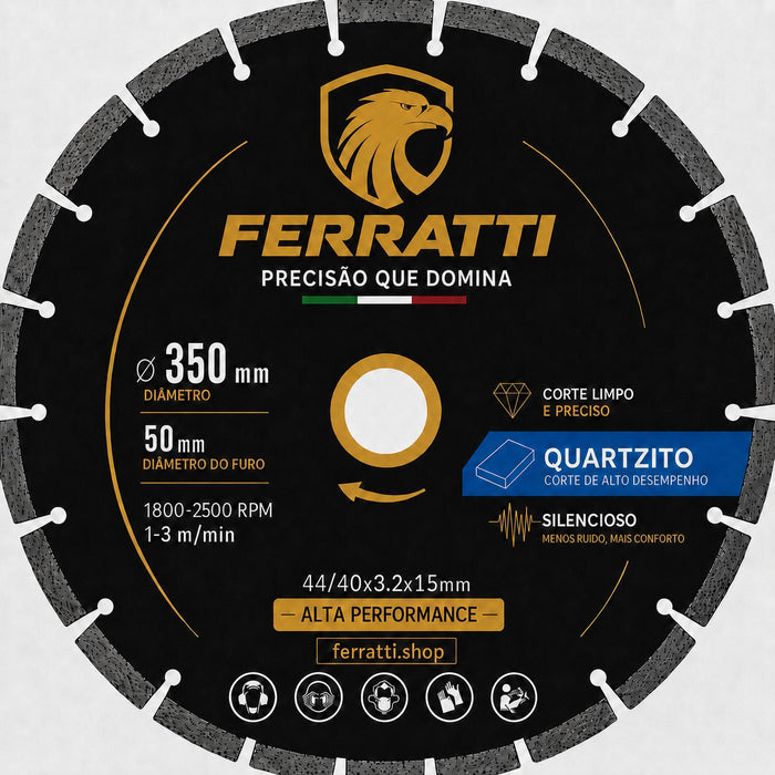 Disco de Corte Diamantado 350mm Silencioso QUARTZITO - FERRATTI