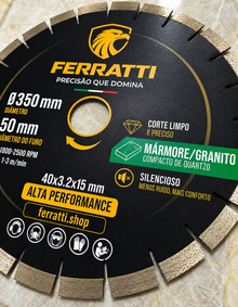 Disco de Corte Diamantado Silencioso 350mm MÁRMORE / GRANITO - FERRATTI